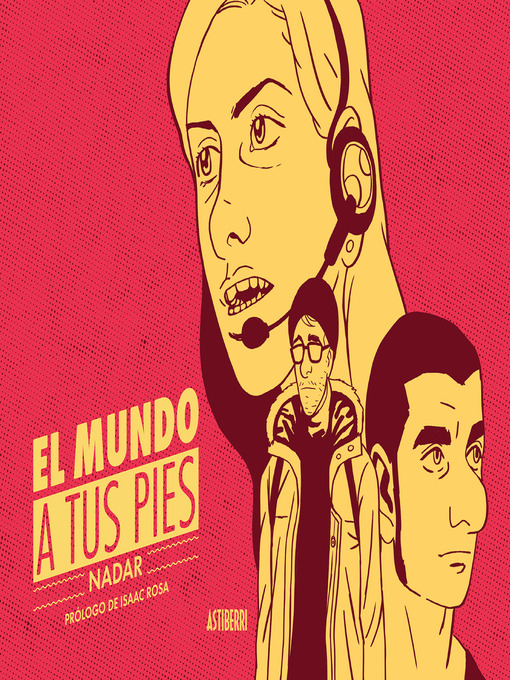 Title details for El mundo a tus pies by Nadar - Available